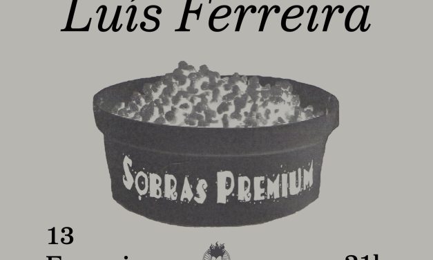 Apresentação do livro “Sobras Premium” de Luís Ferreira pelas edições D. Flagra.