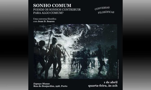 Sonho Comum – Podem os sonhos contribuir para algo comum?